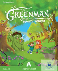 Greenman and the Magic Forest A Teacher's Book - Katie Hill, Karen Elliott (ISBN: 9788490368275)
