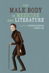 The Male Body in Medicine and Literature (ISBN: 9781800856684)