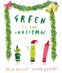Green is for Christmas - Drew Daywalt (ISBN: 9780008496197)