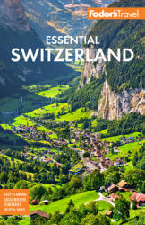 Fodor's Essential Switzerland (ISBN: 9781640973527)