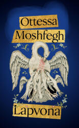 Lapvona - MOSHFEGH, OTTESSA (ISBN: 9781787333826)
