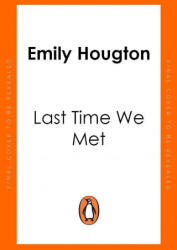 Last Time We Met (ISBN: 9781529176704)