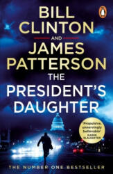 President's Daughter - James Patterson (ISBN: 9781529157222)