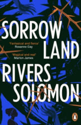 Sorrowland - Solomon, Rivers (ISBN: 9781529118759)