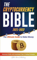 Cryptocurrency Bible 2021-2022 (ISBN: 9789493267121)