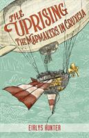 Uprising - The Mapmakers in Cruxcia (ISBN: 9781776574049)