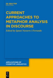 Current Approaches to Metaphor Analysis in Discourse - No Contributor (ISBN: 9783110764321)