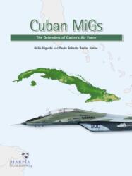 Cuban MiGs (ISBN: 9781950394098)