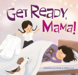 Get Ready Mama! - Sharon Giltrow (ISBN: 9781922539083)