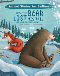 How the Bear Lost His Tail: And Other Stories of the Forest (ISBN: 9781913971595)