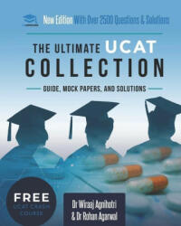 The Ultimate UCAT Collection: New Edition with over 2500 questions and solutions. UCAT Guide Mock Papers And Solutions. Free UCAT crash course! (ISBN: 9781913683832)