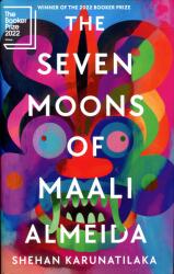 Seven Moons of Maali Almeida - Shehan Karunatilaka (ISBN: 9781908745903)