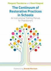 Continuum of Restorative Practices in Schools - Margaret Thorsborne, Dave Vinegrad (ISBN: 9781839970412)