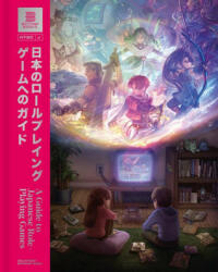 Guide to Japanese Role-Playing Games - Bitmap Books (ISBN: 9781838019143)