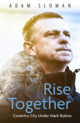 Rise Together - ADAM SLOMAN (ISBN: 9781801500524)