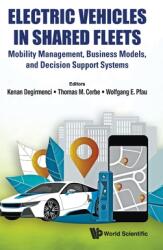 Electric Vehicles in Shared Fleets: Mobility Management Business Models and Decision Support Systems (ISBN: 9781800611412)