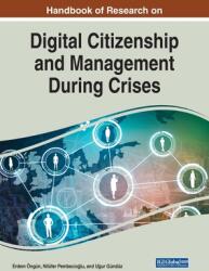 Handbook of Research on Digital Citizenship and Management During Crises (ISBN: 9781799884217)