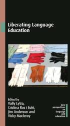 Liberating Language Education (ISBN: 9781788927932)