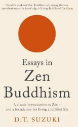 Essays in Zen Buddhism - DAISETZ TEITARO SUZU (ISBN: 9781788168786)