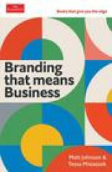 Branding that Means Business - TESSA MISIASZEK AND (ISBN: 9781788168663)