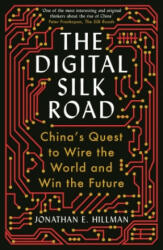 Digital Silk Road - JONATHAN E. HILLMAN (ISBN: 9781788166867)
