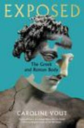 Exposed - The Greek and Roman Body (ISBN: 9781788162906)