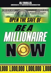 Open the Safe of Be a Millionaire Now (ISBN: 9781698708546)