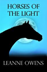 Horses Of The Light (ISBN: 9781691106257)