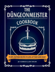 Dungeonmeister Cookbook - Jon Taylor (ISBN: 9781507218112)