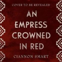 Empress Crowned in Red (ISBN: 9781471411229)