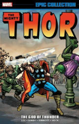 Thor Epic Collection: The God Of Thunder - Larry Lieber, Robert Bernstein (ISBN: 9781302933982)