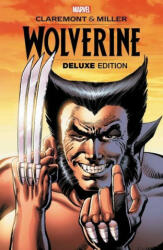 Wolverine By Claremont & Miller: Deluxe Edition (ISBN: 9781302931643)