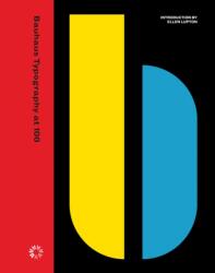 Bauhaus Typography at 100 - SAUNDERS ROB/LUPTON (ISBN: 9780998318097)