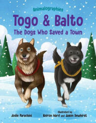 Togo and Balto: The Dogs Who Saved a Town - Keiron Ward, Jason Dewhirst (ISBN: 9780807503829)