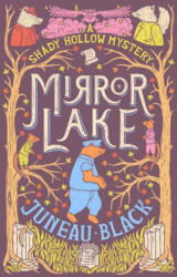 Mirror Lake - BLACK JUNEAU (ISBN: 9780593466308)