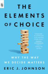 Elements of Choice - Eric J. Johnson (ISBN: 9780593421215)