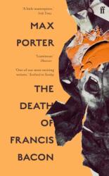 The Death of Francis Bacon (ISBN: 9780571370702)