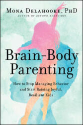 Brain-Body Parenting (ISBN: 9780063061316)