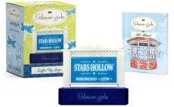 Gilmore Girls: Stars Hollow Light-Up Sign - Michelle Morgan (ISBN: 9780762480128)