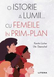 O istorie a lumii. . . cu femeile în prim-plan (ISBN: 9786063374012)
