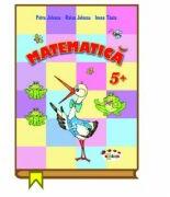 Matematica 5+ - Petru Jelescu, Raisa Jelescu, Inesa Tautu (ISBN: 9789975976534)