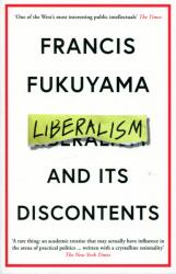 Francis Fukuyama: Liberalism and Its Discontents (ISBN: 9781800810143)
