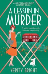 A Lesson in Murder: A totally unputdownable historical cozy mystery (ISBN: 9781800195714)