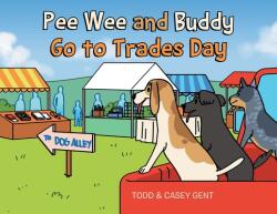 Pee Wee and Buddy Go to Trades Day (ISBN: 9781662439032)