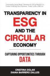 Transparency in ESG and the Circular Economy - Cristina Dolan, Diana Barrero Zalles (ISBN: 9781637421536)