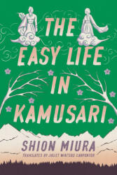 The Easy Life in Kamusari - Shion Miura (ISBN: 9781542027168)