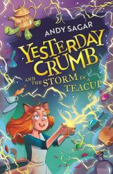 Yesterday Crumb and the Storm in a Teacup - Andy Sagar (ISBN: 9781510109483)