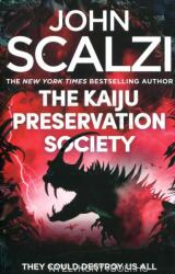Kaiju Preservation Society - John Scalzi (ISBN: 9781509835324)