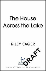 House Across the Lake - Riley Sager (ISBN: 9781399700573)
