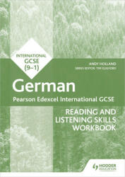 Pearson Edexcel International GCSE German Reading and Listening Skills Workbook - Andy Holland (ISBN: 9781398329454)